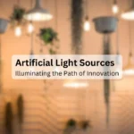 Artificial Light Sources: Illuminating the Path of Innovation